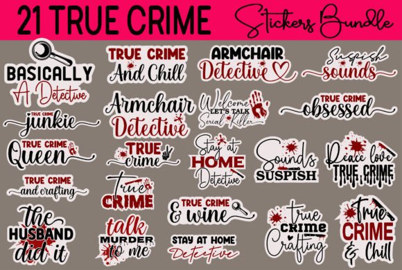 Download True Crime Stickers Design Bundle - Design Collection